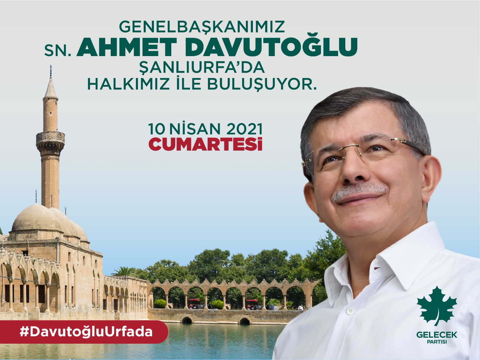 Genel Başkanımız Sayın Ahmet Davutoğlu Şanlıı Şehrimiz Şanlıurfa'da