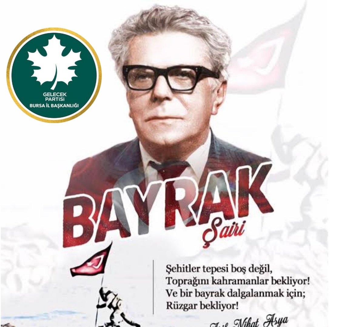 Vatan,Bayrak,Millet Şairi Arif Nihat Asya’yı Ölüm Yıldönümünde Rahmet ve Minnetle Yad Ediyoruz.